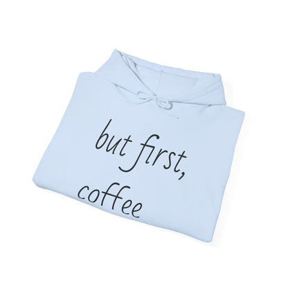 but first, coffee Hoodie - Brewer's Rural Bakery